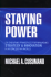 Staying Power: Six Enduring Principles for Managing Strategy and Innovation  in an Uncertain World