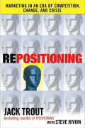 Repositioning: Marketing in an Era of Competition, Change, and Crisis