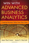 Win With Advanced Business Analytics: Creating Business Value from Your Data