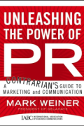 Unleashing the Power of PR: A Contrarian's Guide to Marketing and Communication