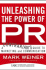 Unleashing the Power of PR: A Contrarian's Guide to Marketing and Communication