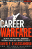Career Warfare: 10 Rules for Building a Successful Personal Brand and Fighting to Keep It