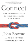 Connect: How Companies Succeed by Engaging Radically with Society