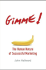 GIMME!: The Human Nature of Successful Marketing