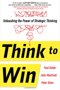 Think to Win: Unleashing the Power of Strategic Thinking
