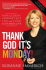 Thank God It's Monday: How to Create a Workplace You and Your Customers Love